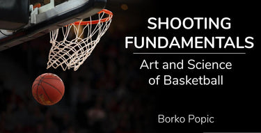 Shooting Fundamentals - Art and Science of Basketball